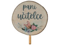 Zápich dřevo - paní učitelce